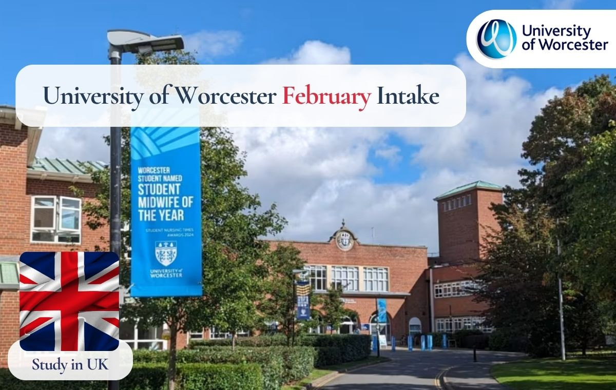 University of Worcester February Intake 2026: Admission Dates, Eligibility Criteria and Complete Guide to the Admission Process